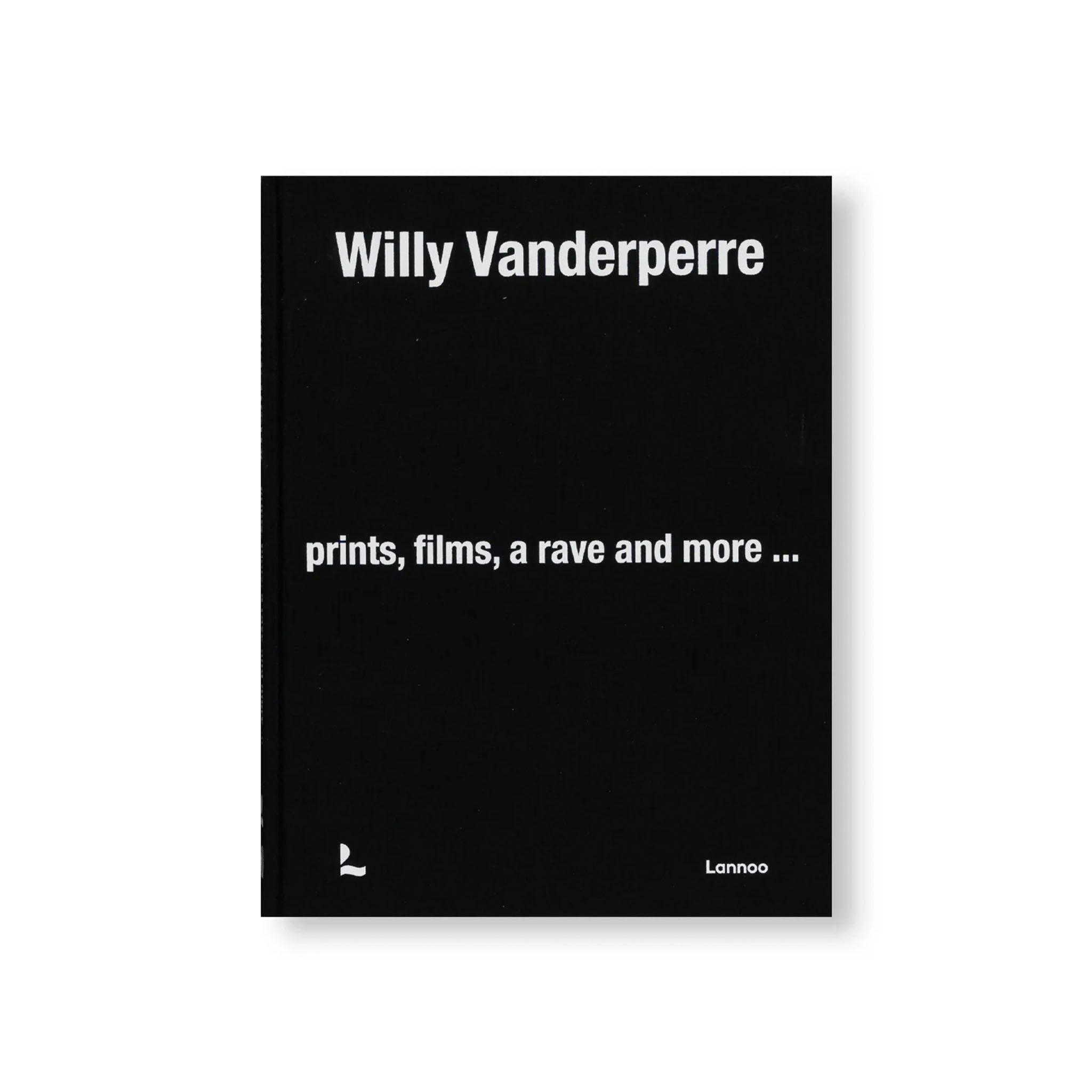 WILLY VANDERPERRE: PRINTS, FILMS, A RAVE AND MORE... by Willy Vanderperre [EXHIBITION CATALOG EDITION] "BOOKS"